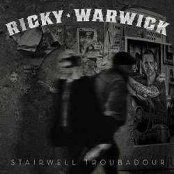 Ricky Warwick : Stairwell Troubadour
